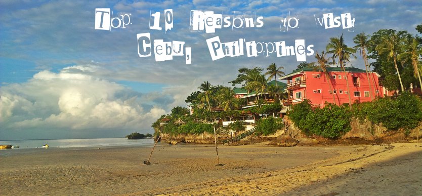 1o Reasons to Visit Cebu